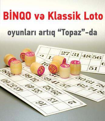 Klassik Loto və Binqo lotereya oyunları artıq Topaz satış məntəqələrində
